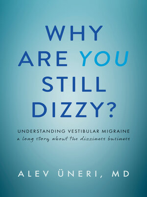 cover image of Why Are You Still Dizzy?